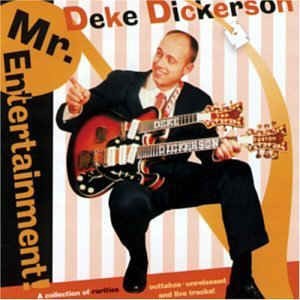Dickerson ,Deke - Mr Entertainment